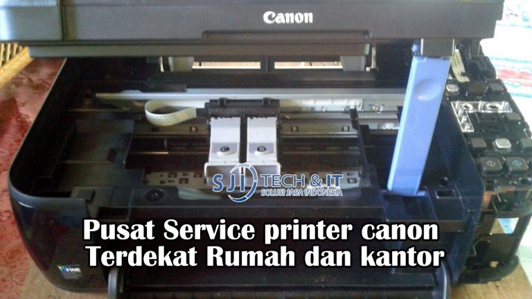 Pusat Service printer canon Terdekat Rumah dan kantor