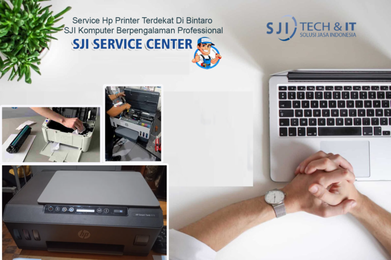Service Hp Printer Terdekat Di Bintaro SJI Komputer Berpengalaman Professional
