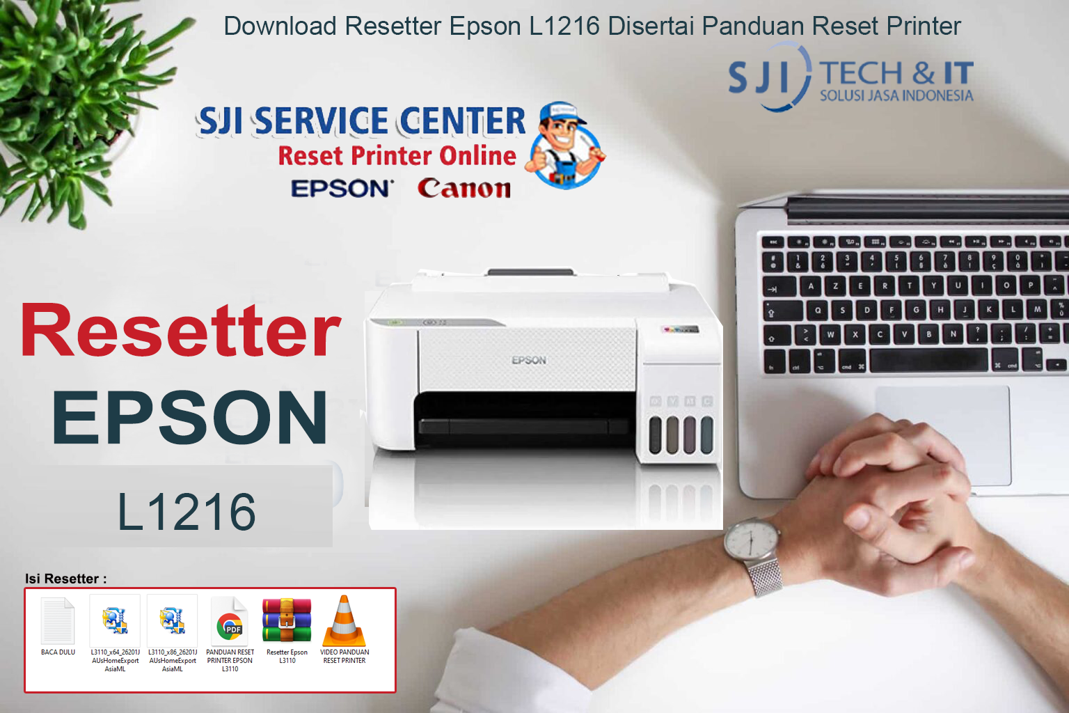 Download Resetter Epson L1216 Disertai Panduan Reset Printer