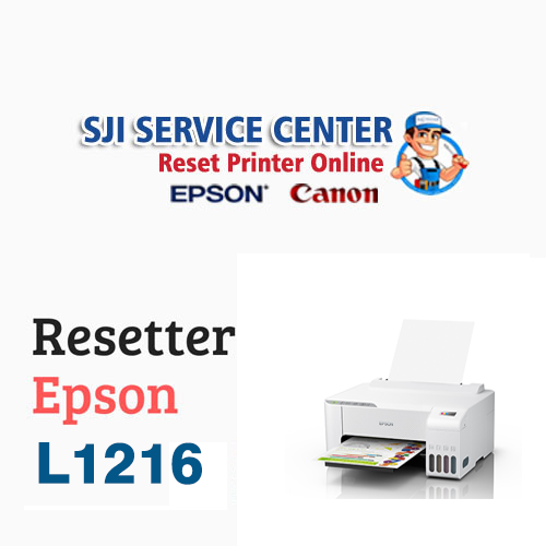 Download Resetter Epson L1216 Disertai Panduan Reset Printer