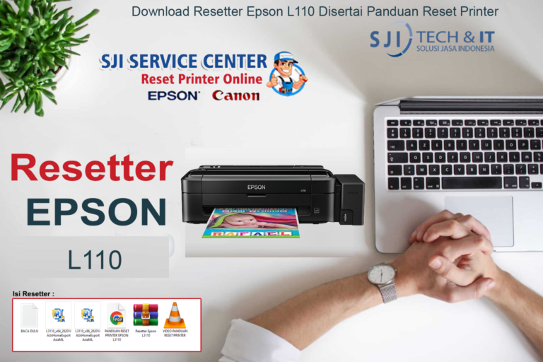 Download Resetter Epson L110 Disertai Panduan Reset Printer