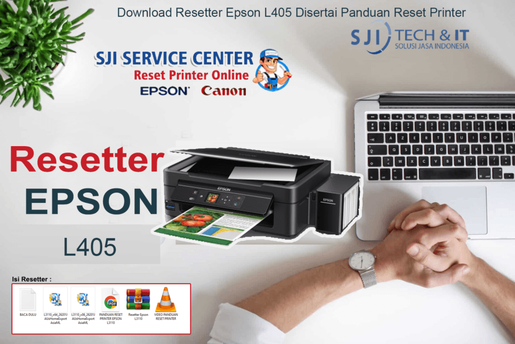 Download Resetter Epson L405 Disertai Panduan Reset Printer