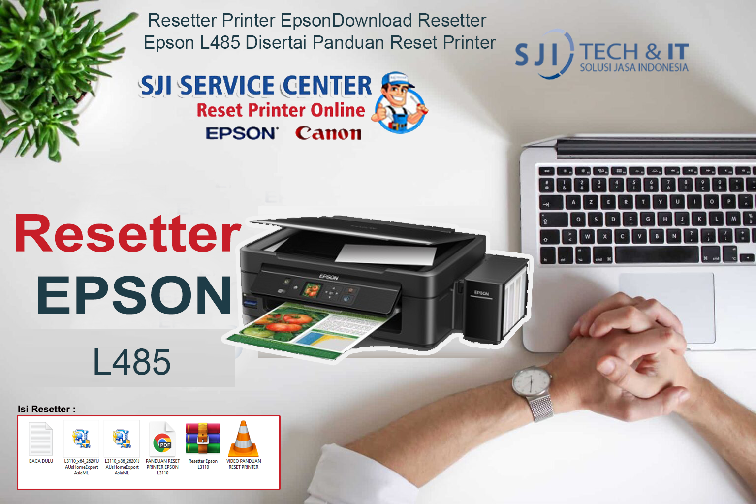 Download Resetter Epson L485 Disertai Panduan Reset Printer