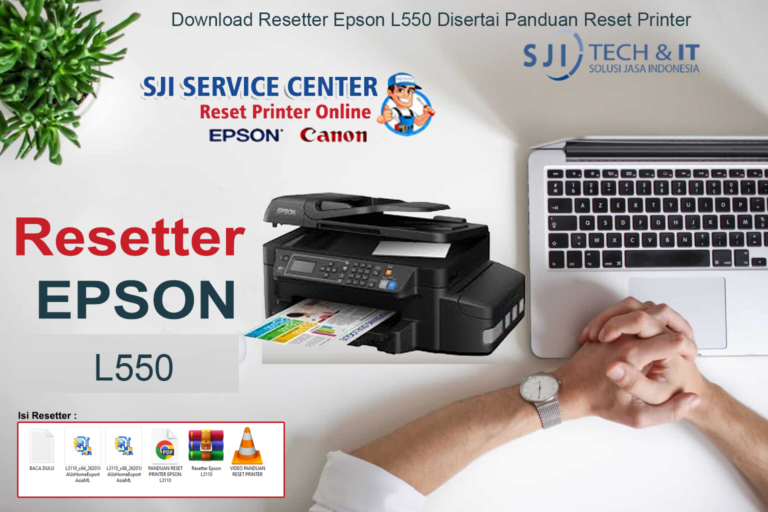 Download Resetter Epson L550 Disertai Panduan Reset Printer