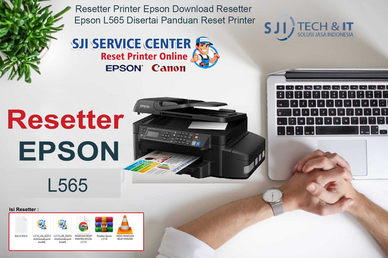Download Resetter Epson L565 Disertai Panduan Reset Printer
