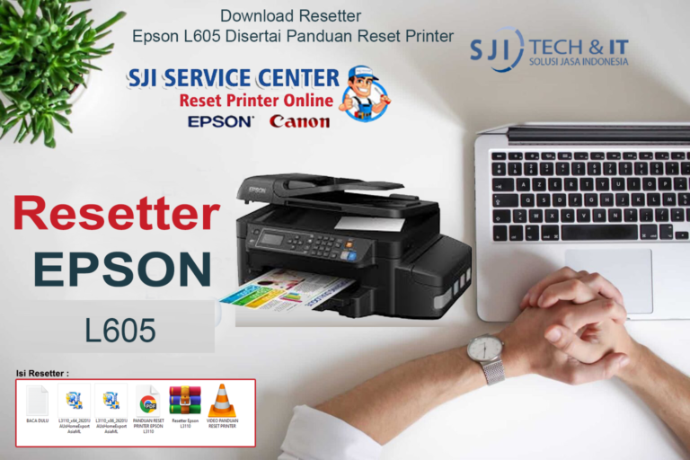 Download Resetter Epson L605 Disertai Panduan Reset Printer