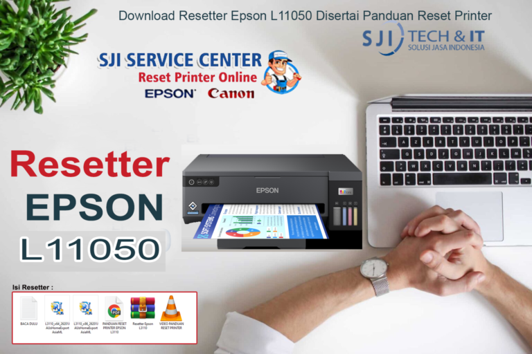 Download Resetter Epson L11050 Disertai Panduan Reset Printer
