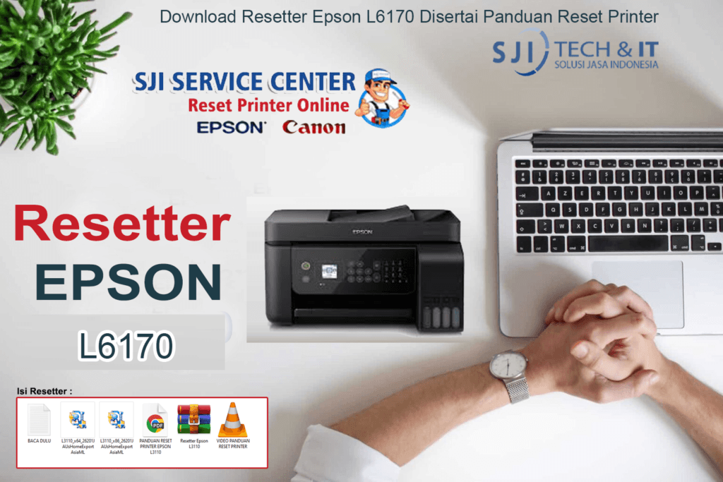Download Resetter Epson L6170 Disertai Panduan Reset Printer