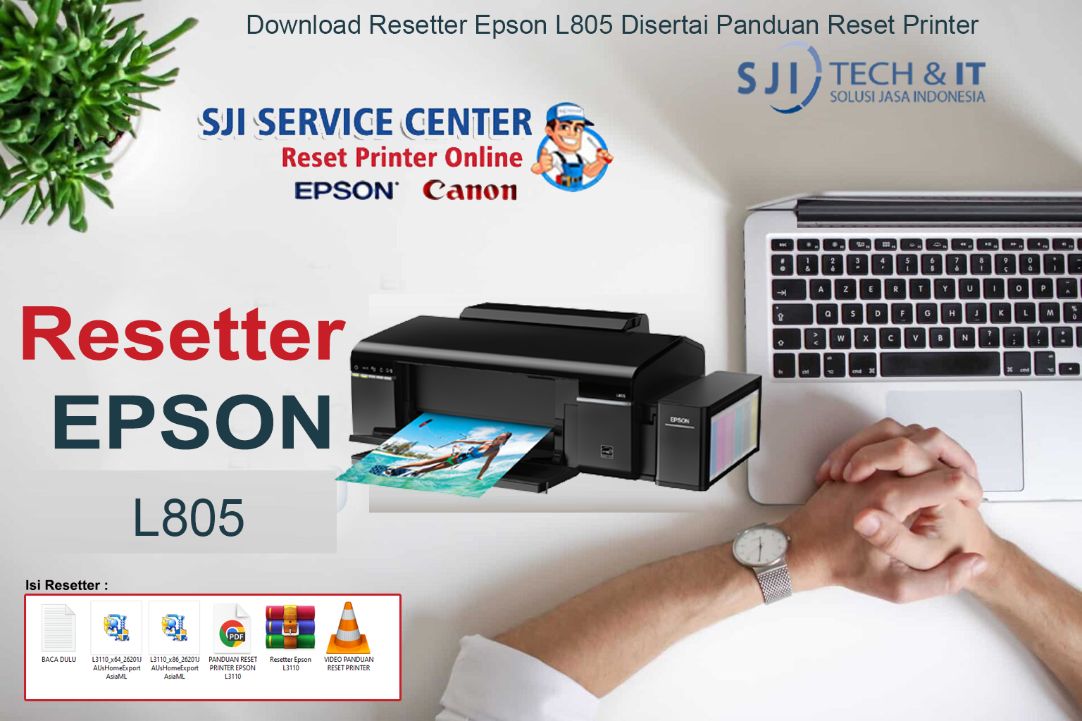 Download Resetter Epson L805 Disertai Panduan Reset Printer