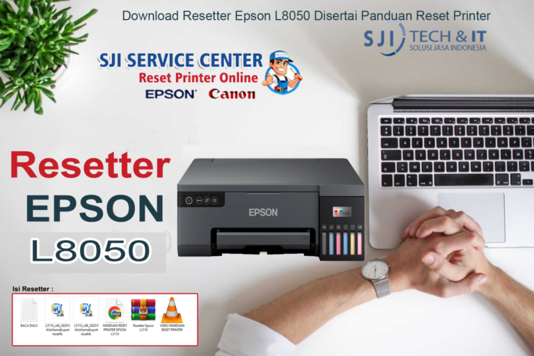 Download Resetter Epson L8050 Disertai Panduan Reset Printer