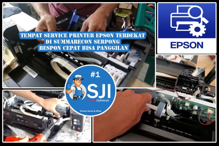 Tempat Service Printer Epson Terdekat Di Summarecon Serpong Respon Cepat Bisa Panggilan